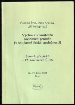 Výchova v kontextu sociálních proměn (v současné české společnosti)