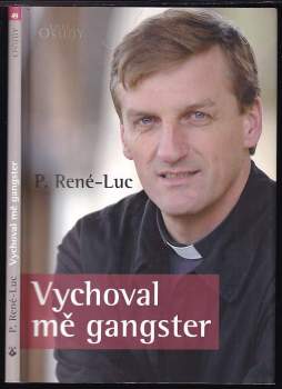Vychoval mě gangster