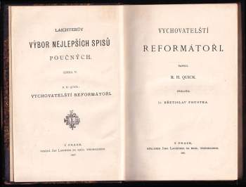 Robert Herbert Quick: Vychovatelští reformátoři