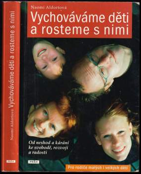 Naomi Aldort: Vychováváme děti a rosteme s nimi