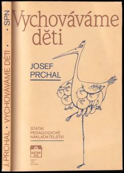 Josef Prchal: Vychováváme děti