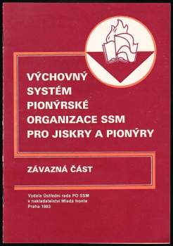 Výchovný systém Pionýrské organizace SSM pro jiskry a pionýry