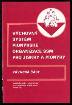 Výchovný systém Pionýrské organizace SSM pro jiskry a pionýry