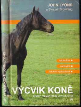 Výcvik koně : systém malých kroků
