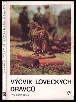 Jan Kumbera: Výcvik loveckých dravců