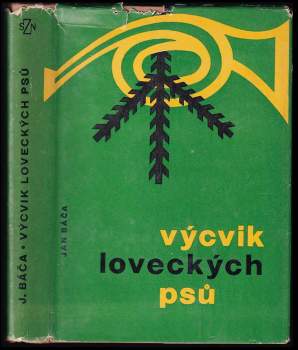 Jan Báča: Výcvik loveckých psů
