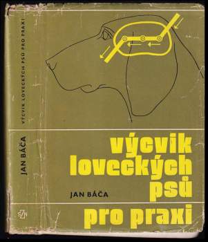 Jan Báča: Výcvik loveckých psů pro praxi