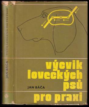 Jan Báča: Výcvik loveckých psů pro praxi