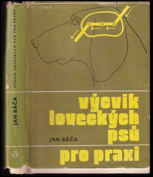Jan Báča: Výcvik loveckých psů pro praxi