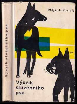 Výcvik služebního psa - Alois Komolý (1963, Naše vojsko) - ID: 751785