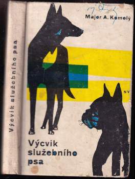 Výcvik služebního psa - Alois Komolý (1963, Naše vojsko) - ID: 797597