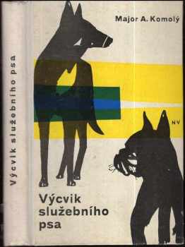 Výcvik služebního psa - Alois Komolý (1963, Naše vojsko) - ID: 141492