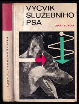 Alois Komolý: Výcvik služebního psa