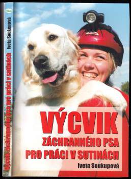 Výcvik záchranného psa pro práci v sutinách