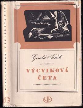 Gerald Kersh: Výcviková četa