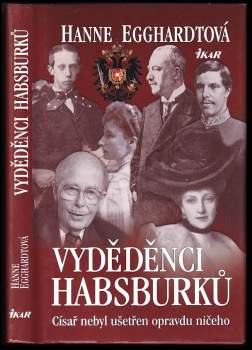 Hanne Egghardt: Vyděděnci Habsburků