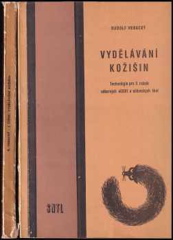 KOMPLET  Vydělávání kožišin (Technologie pro 1. a 2. roč. odb. učilišť a učňovských škol, Technologie pro 3. roč. odb. učilišť a učňovských škol, obor vydělávač kožišin)