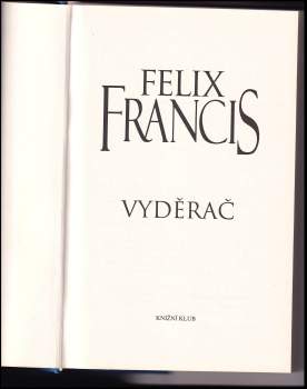 Felix Francis: Vyděrač