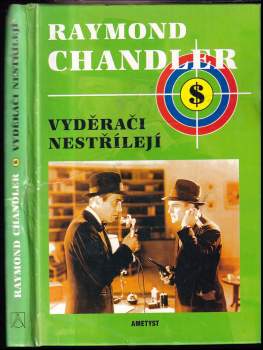 Raymond Chandler: Vyděrači nestřílejí