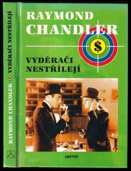 Raymond Chandler: Vyděrači nestřílejí