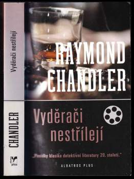 Raymond Chandler: Vyděrači nestřílejí