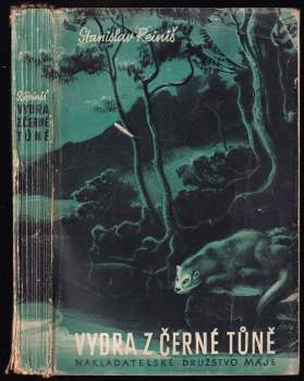 Stanislav Reiniš: Vydra z Černé tůně