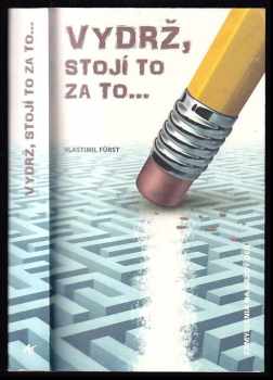 Vydrž, stojí to za to