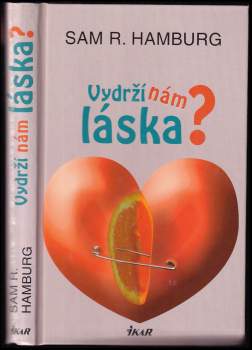 Samuel R Hamburg: Vydrží nám láska?