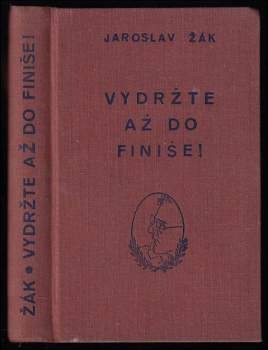 Vydržte až do finiše!