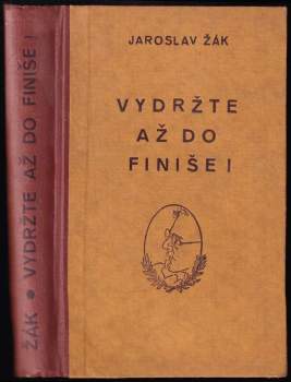 Vydržte až do finiše!