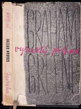 Graham Greene: Vyhaslý případ