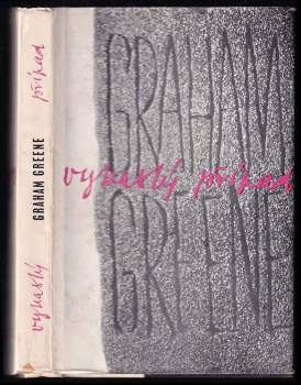 Vyhaslý případ - Graham Greene (1962, Státní nakladatelství krásné literatury a umění) - ID: 768240