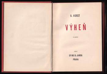 Bernard Horst: Výheň