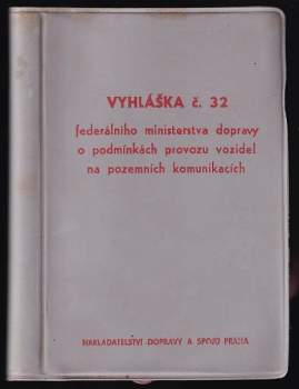 Vyhláška federálního ministerstva dopravy ze dne 18. května 1972 o podmínkách provozu vozidel na pozemních komunikacích
