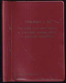 Vyhláška federálního ministerstva dopravy ze dne 18. května 1972 č. 32/1972 Sb., o podmínkách provozu vozidel na pozemních komunikacích