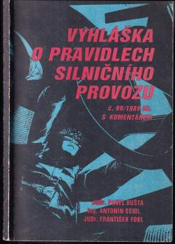 Vyhláška FMV o pravidlech silničního provozu č. 99/1989 Sb. s komentářem