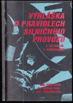 Vyhláška FMV o pravidlech silničního provozu č. 99/1989 Sb. s komentářem