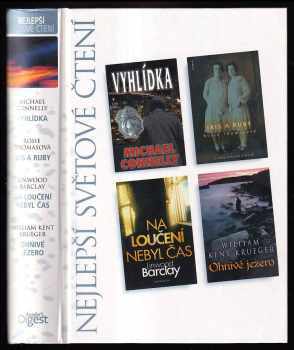 Michael Connelly: Nejlepší světové čtení : Vyhlídka + Iris a Ruby + Na loučení nebyl čas + Ohnivé jezero