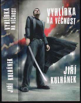 Jiří Kulhánek: Vyhlídka na věčnost
