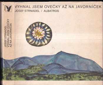 Vyhnal jsem ovečky až na Javorníček