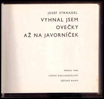 Josef Strnadel: Vyhnal jsem ovečky až na Javorníček