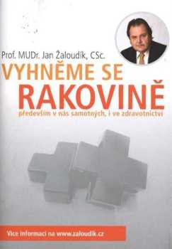 Vyhněme se rakovině především v nás samotných, i ve zdravotnictví