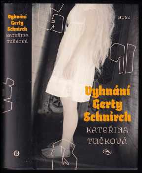 Vyhnání Gerty Schnirch - Kateřina Tučková (2009, Host) - ID: 1314463