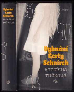 Vyhnání Gerty Schnirch - Kateřina Tučková (2009, Host) - ID: 766054