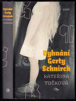 Vyhnání Gerty Schnirch - Kateřina Tučková (2010, Host) - ID: 783474