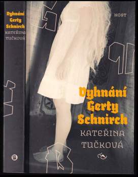 Kateřina Tučková: Vyhnání Gerty Schnirch