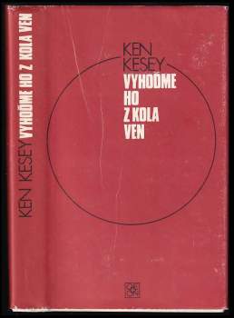 Ken Kesey: Vyhoďme ho z kola ven