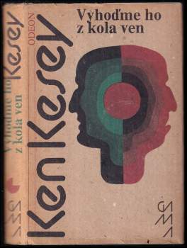 Ken Kesey: Vyhoďme ho z kola ven