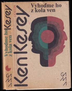 Ken Kesey: Vyhoďme ho z kola ven