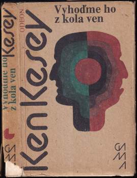 Ken Kesey: Vyhoďme ho z kola ven